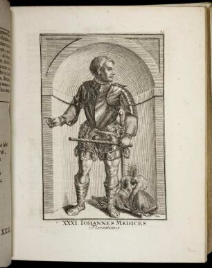 XXXI. Johannes Medices Florentinus. - XL. Christopherus Wirtenbergæ Dux Quartus.