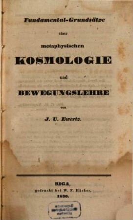 Fundamental-Grundsätze einer metaphysischen Kosmologie und Bewegungslehre