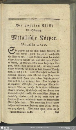 Der zweyten Classe III. Ordnung. Metallische Körper. Metalla Linn