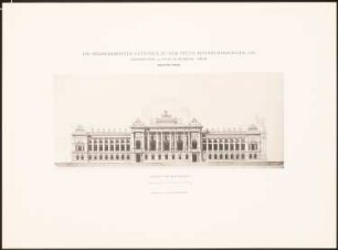 Reichstag, Berlin Zweiter Wettbewerb: Ansicht vom Königsplatz (aus: Die preisgekrönten Entwürfe zu dem neuen Reichstagsgebäude, Berlin 1882)