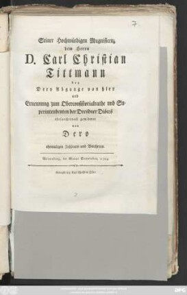 Seiner Hochwürdigen Magnifizenz dem Herrn D. Carl Christian Tittmann bey Dero Abgange von hier und Ernennung zum Oberconsistorialrathe und Superintendenten der Dresdner Diöces ehrfurchtsvoll gewidmet : Wittenberg, im Monat September, 1789