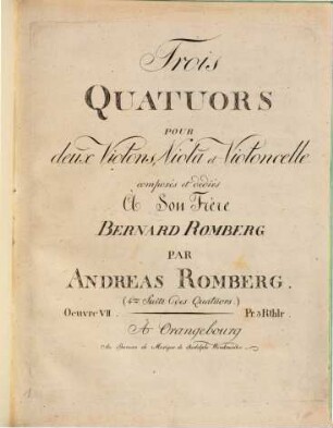 Trois quatuors pour deux violons, viola et violoncelle : (4ème suite des quatuors) ; oeuvre VII