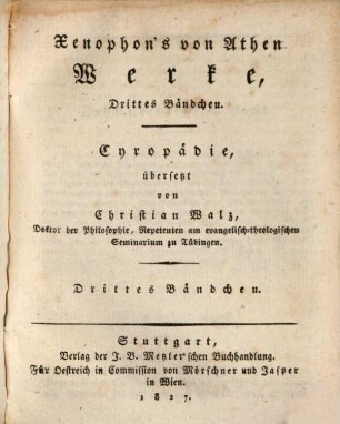 Xenophon's von Athen Werke, 3. Cyropädie ; Bd. 3