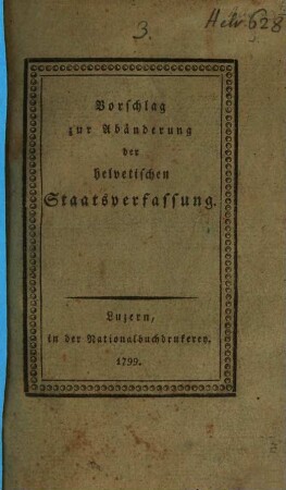 Vorschlag zur Abänderung der helvetischen Staatsverfassung