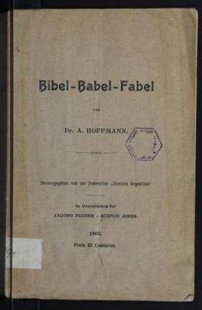 Bibel-Babel-Fabel / von A. Hoffmann