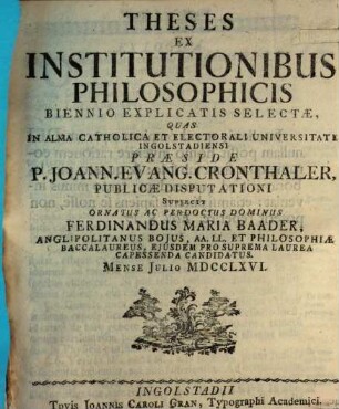 Theses Ex Institutionibus Philosophicis Biennio Explicatis Selectæ