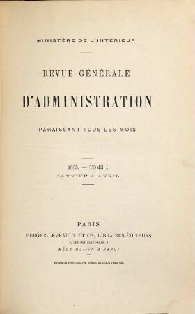 Revue générale d'administration. 22. 1885 = Jan. - Apr.