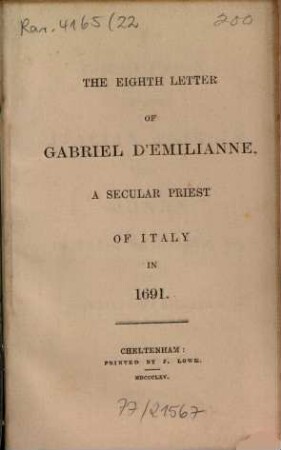 The eighth letter of Gabriel d'Emilianne, a secular priest of Italy in 1691 : [of the corruption of the italian priests and monks in their devotions, &c.]