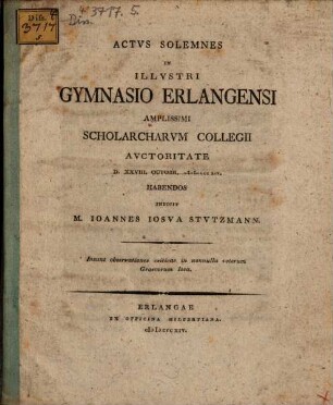 Actus solemnes in illustri Gymnasio Erlangensi ... insunt Observationes criticae in nonnulla veterum Graecorum loca ...