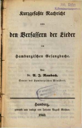 Kurzgefaßte Nachricht von den Verfassern der Lieder im Hamburgischen Gesangbuche