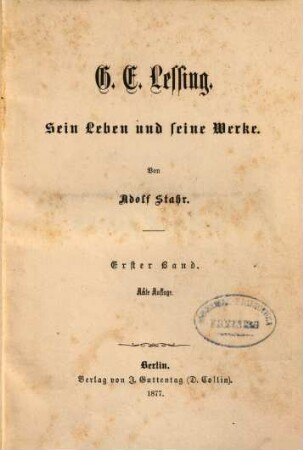 G. E. Lessing : sein Leben und seine Werke, 1