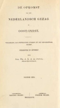 Deel 9: De opkomst van het Nederlandsch gezag in Oost-Indie