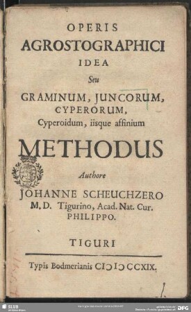 Operis Agrostographici Idea Seu Graminum, Iuncorum, Cyperorum, Cyperoidum, iisque affinium Methodus