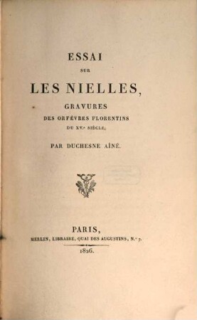 Essai sur les Nielles, Gravures des orfèvres Florentins du XV. siècle