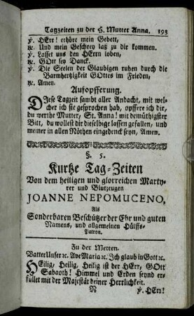 §. 5. Kurtze Tag-Zeiten Von dem heiligen und glorreichen Martyrer und Blutzeugen Joanne Nepomuceno,[...]
