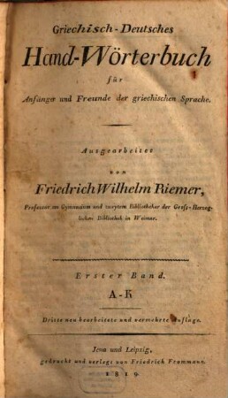 Griechisch-deutsches Hand-Wörterbuch für Anfänger und Freunde der griechischen Sprache. 1, A - K