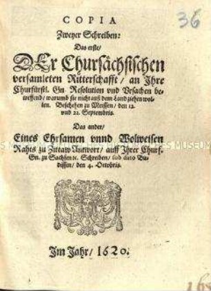 Schreiben der Sächsischen Ritterschaft an Kurfürst Johann Georg I. von Sachsen sowie Schreiben des Rats der Stadt Zwickau an denselben