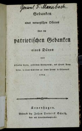 Gedanken eines norwegischen Officiers über die patriotischen Gedanken eines Dänen von stehenden Heeren, politischem Gleichgewicht und Staats Revolution, in einem Schreiben an seinen Freund in Dännemark