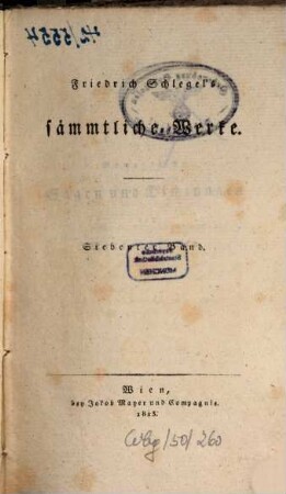 Friedrich Schlegel's sämmtliche Werke. 7, Romantische Sagen und Dichtungen des Mittelalters