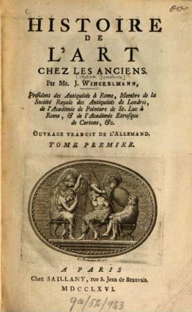 Histoire de l'art chez les anciens. 1. (1766). - LVI, 360 S.