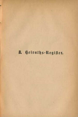 B. Heiraths-Register