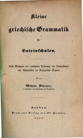 Kleine griechische Grammatik für Lateinschulen