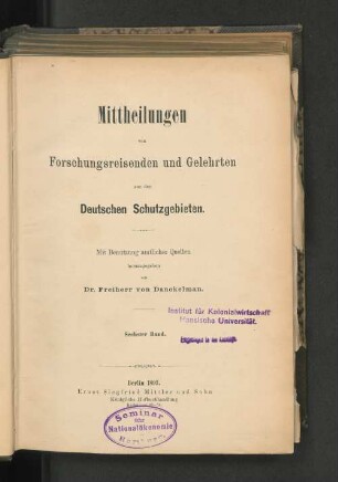 6.1893: Mitteilungen von Forschungsreisenden und Gelehrten aus den deutschen Schutzgebieten : mit Benutzung amtlicher Quellen