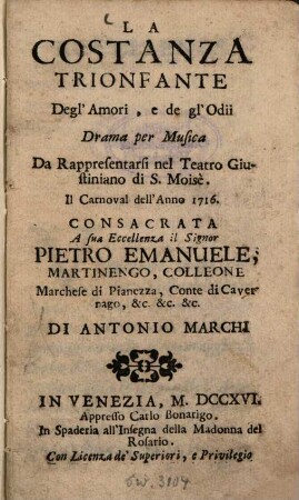 La Costanza trionfante Degl'Amori, e de gl'Odii : Drama per Musica