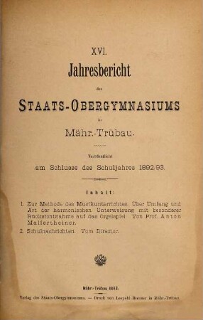 Jahresbericht des Staats-Obergymnasiums in Mähr.-Trübau : veröffentlicht am Schlusse des Schuljahres .... 16. 1892/93