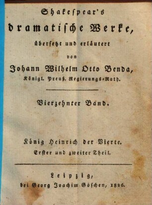 Shakespear's dramatische Werke. 14. König Heinrich der Vierte. - 1826. - 388 S.