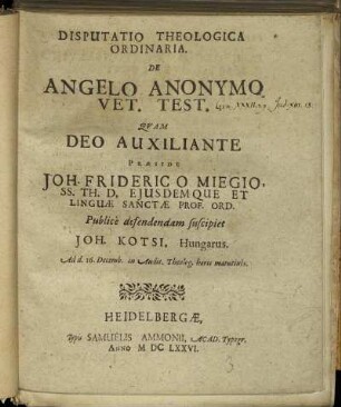 Disputatio Theologica Ordinaria. De Angelo Anonymo Vet. Test.