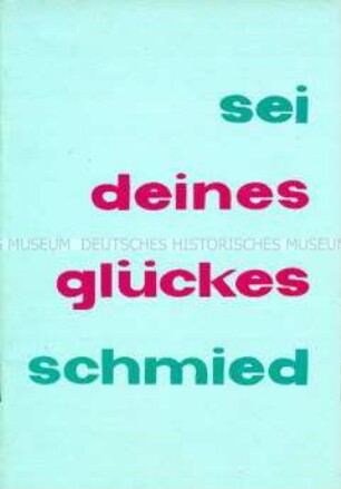 Agitationsschrift der Nationalen Front für gemeinsamen Aufbau des Sozialismus in der DDR entsprechend den 10 Geboten der sozialistischen Moral