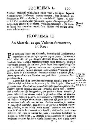 Problema II. An Materia, ex qua Vniones formantur, fit Ros.