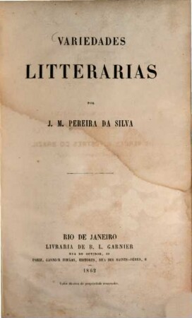 Obras litterarias e politicas de J. M. Pereira da Silva, 1