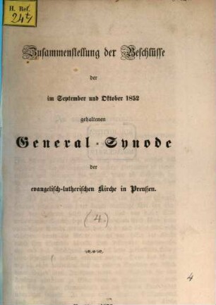 Beschlüsse der von der evangelisch-lutherischen Kirche in Preußen ... gehaltenen General-Synode. 4