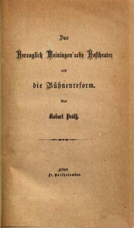 Das Herzoglich Meiningen'sche Hoftheater und die Bühnenreform