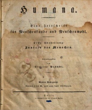 Humana. 1.Abtheilung, Inneres des Menschen : eine Zeitschrift für Menschenkunde und Menschenwohl, 1. 1833 = Abt. 1