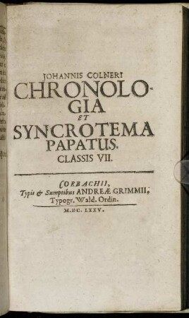 Classis VII. De Pontificiis In Iustificatione Adminiculis