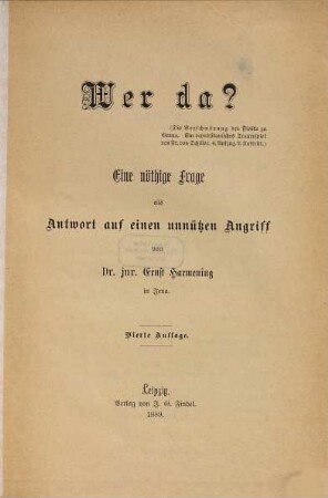 Wer da? : eine nöthige Frage als Antwort auf einen unnützen Angriff