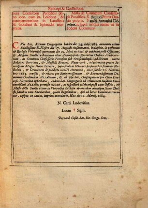 Officium S. Antonini Ordinis Praedicatorum Archiepiscopi Florentini, Et Confessoris Semiduplex : A Sacra Rituum Congregatione recognitum, & approbatum: de mandato ... Innocentii Papae XI. in Breviario Romano apponendum ...