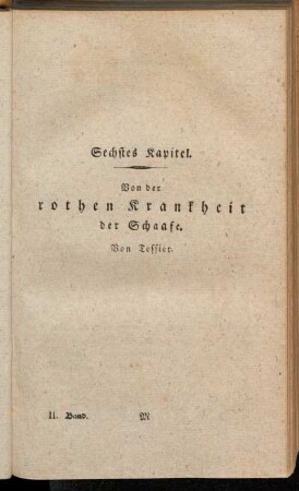 Sechstes Kapitel. Von der rothen Krankheit der Schaafe. Von Tessier.