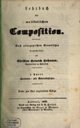 Lehrbuch der musikalischen Composition : nach pädagogischen Grundsätzen bearbeitet, 1. Harmonie- und Generalbaßlehre