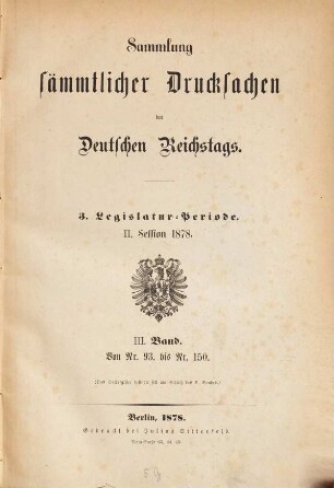Verhandlungen des Reichstages. Drucksachen des Reichstages. 1878, Bd. 3 = Legislatur-Periode 3, Session 2