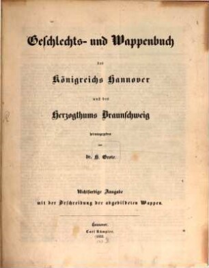 Geschlechts- u. Wappenbuch des Königreichs Hannover und des Herzogthums Braunschweig