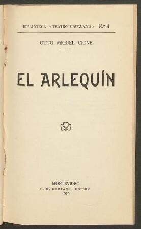 1910000400: El arlequín : [tragedia moderna en 3 actos]
