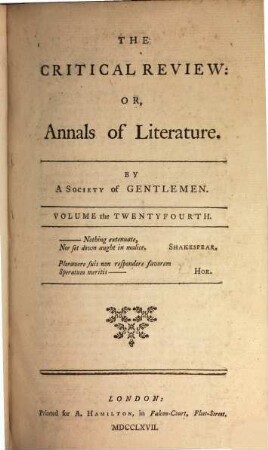 The critical review, or annals of literature. 24. 1767