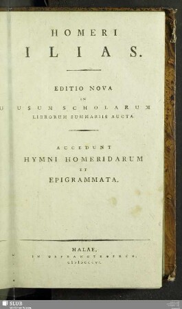 Homeri Ilias : Accedunt Hymni Homeridarum Et Epigrammata