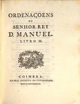 Collecção da legislação antiga e moderna do Reino de Portugal, 1,8. Ordenaçoens do senhor Rey Manuel. - 1797