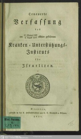 Erneuerte Verfassung des am 2. August 1807 allhier gestifteten Kranken-Unterstützungs-Instituts für Israeliten