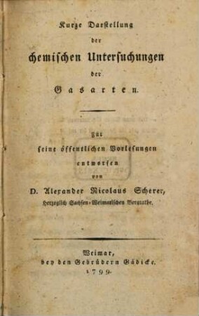 Kurze Darstellung der chemischen Untersuchungen der Gasarten : Für seine öffentlichen Vorlesungen entworfen
